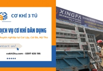 Đơn vị chuyên cung cấp dịch vụ cơ khí dân dụng chuyên nghiệp tại Cai Lậy, Cái Bè, Mỹ Tho
